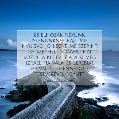 Ezsdrás 8:18 KAR Bibliai verskép