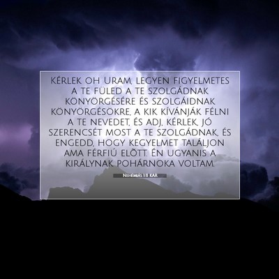 Nehémiás 1:11 KAR Bibliai verskép