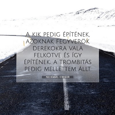 Nehémiás 4:18 KAR Bibliai verskép