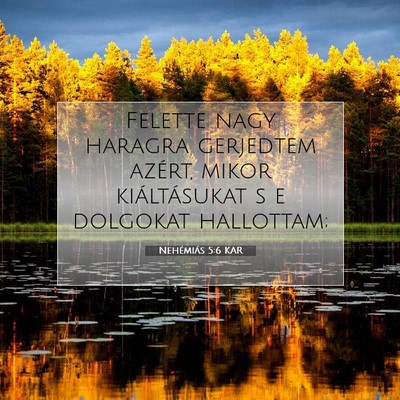 Nehémiás 5:6 KAR Bibliai verskép