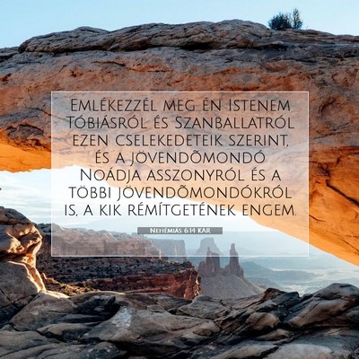 Nehémiás 6:14 KAR Bibliai verskép
