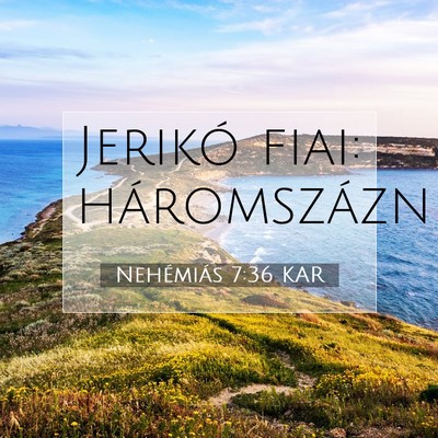Nehémiás 7:36 KAR Bibliai verskép
