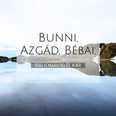 Nehémiás 10:15 KAR Bibliai verskép