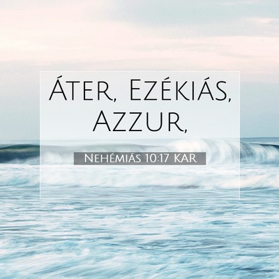Nehémiás 10:17 Bibliai vers magyarázata