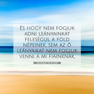 Nehémiás 10:30 KAR Bibliai verskép