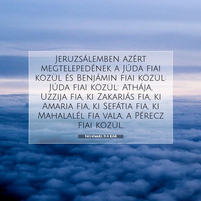 Nehémiás 11:4 KAR Bibliai verskép