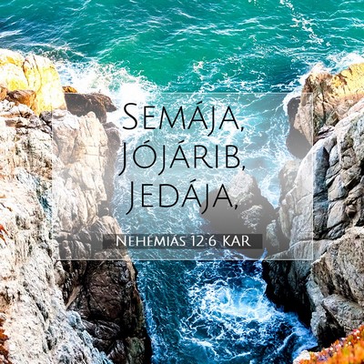 Nehémiás 12:6 KAR Bibliai verskép