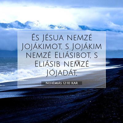 Nehémiás 12:10 KAR Bibliai verskép