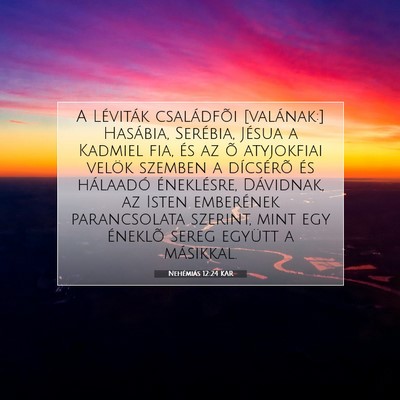 Nehémiás 12:24 KAR Bibliai verskép