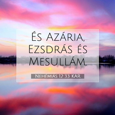 Nehémiás 12:33 KAR Bibliai verskép