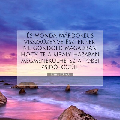 Eszter 4:13 Bibliai vers magyarázata