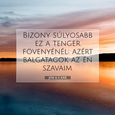 Jób 6:3 KAR Bibliai verskép