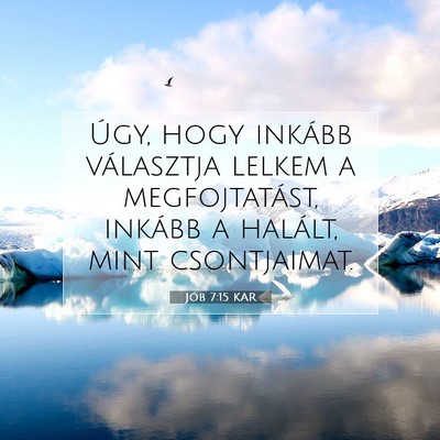 Jób 7:15 KAR Bibliai verskép
