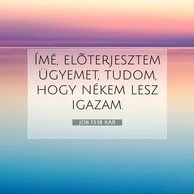 Jób 13:18 KAR Bibliai verskép