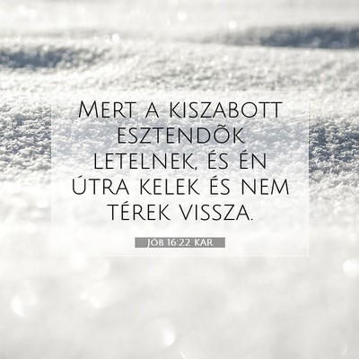 Jób 16:22 KAR Bibliai verskép