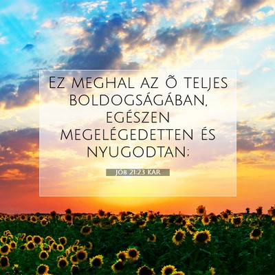Jób 21:23 KAR Bibliai verskép