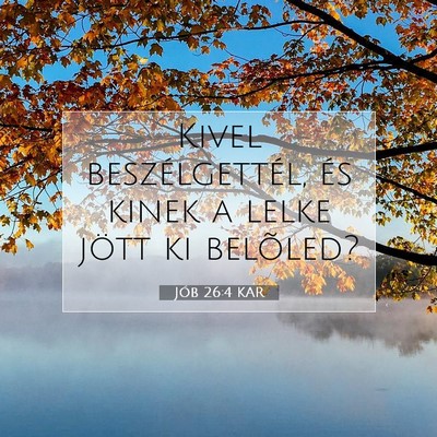 Jób 26:4 KAR Bibliai verskép