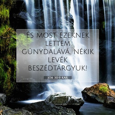 Jób 30:9 KAR Bibliai verskép