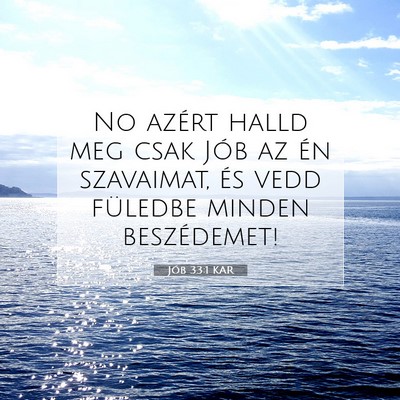 Jób 33:1 Bibliai vers magyarázata