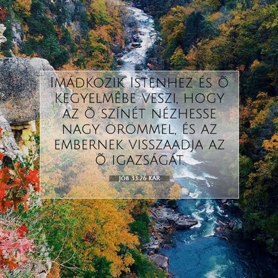 Jób 33:26 Bibliai vers magyarázata