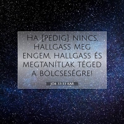 Jób 33:33 Bibliai vers magyarázata