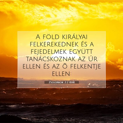 Zsoltárok 2:2 Bibliai vers magyarázata