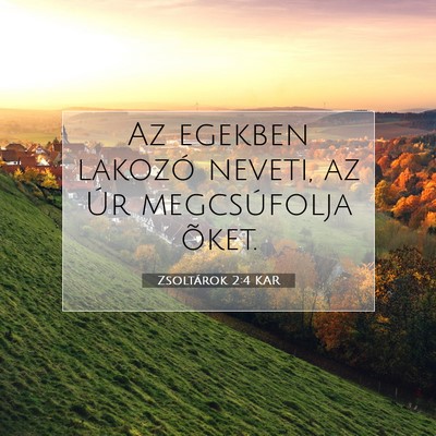 Zsoltárok 2:4 Bibliai vers magyarázata