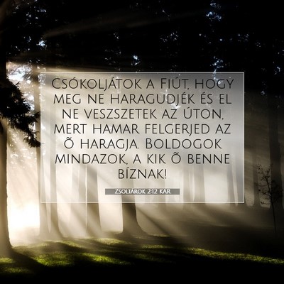Zsoltárok 2:12 Bibliai vers magyarázata