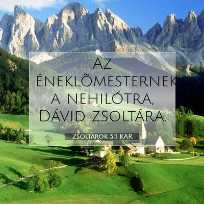 Zsoltárok 5:1 KAR Bibliai verskép
