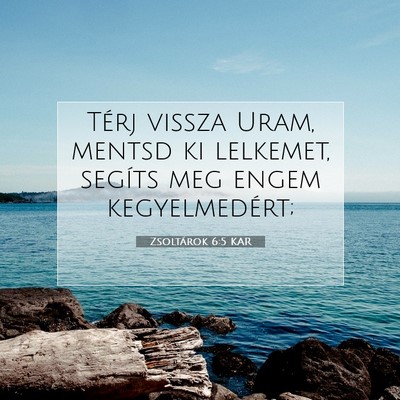 Zsoltárok 6:5 Bibliai vers magyarázata