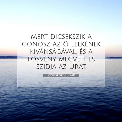 Zsoltárok 10:3 Bibliai vers magyarázata