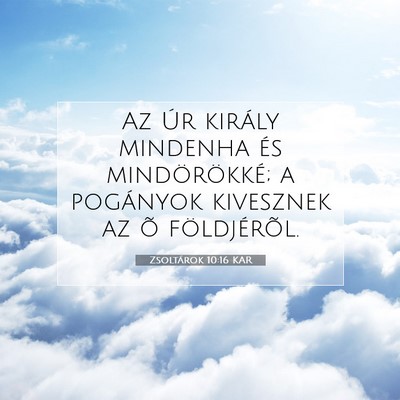 Zsoltárok 10:16 Bibliai vers magyarázata