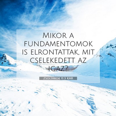 Zsoltárok 11:3 Bibliai vers magyarázata