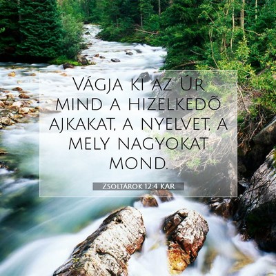 Zsoltárok 12:4 KAR Bibliai verskép