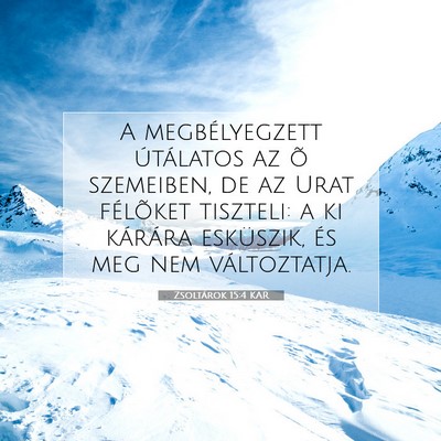 Zsoltárok 15:4 Bibliai vers magyarázata