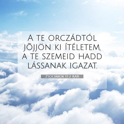 Zsoltárok 17:2 Bibliai vers magyarázata