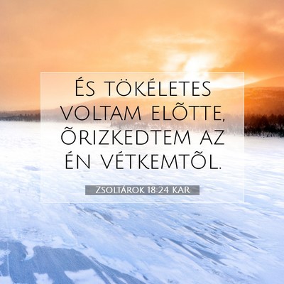 Zsoltárok 18:24 Bibliai vers magyarázata