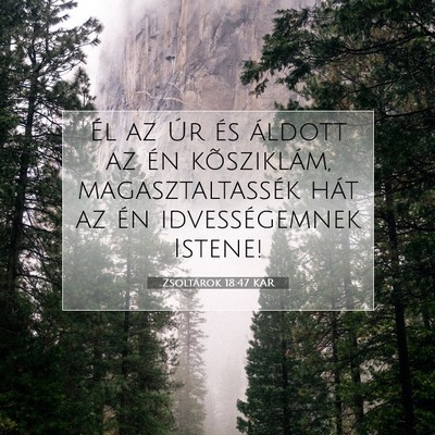 Zsoltárok 18:47 Bibliai vers magyarázata