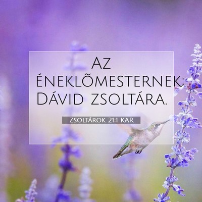 Zsoltárok 21:1 Bibliai vers magyarázata
