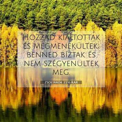 Zsoltárok 22:6 Bibliai vers magyarázata