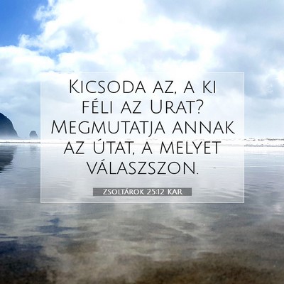 Zsoltárok 25:12 KAR Bibliai verskép