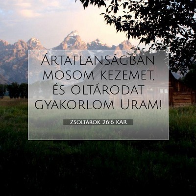 Zsoltárok 26:6 Bibliai vers magyarázata