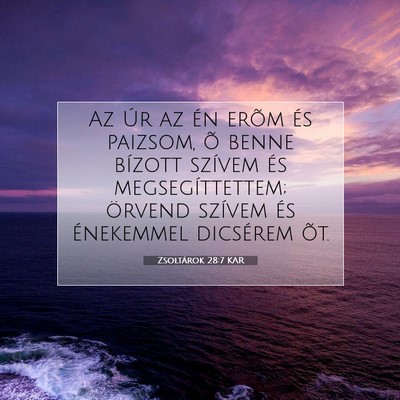 Zsoltárok 28:7 KAR Bibliai verskép
