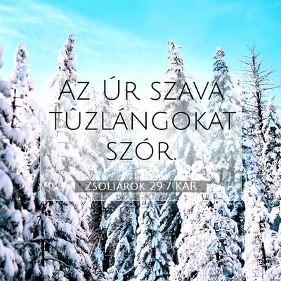 Zsoltárok 29:7 KAR Bibliai verskép