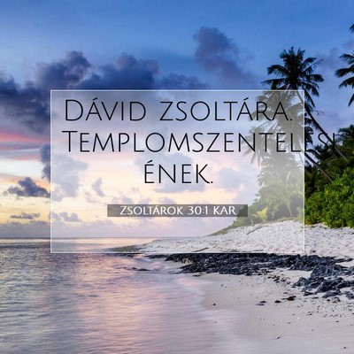 Zsoltárok 30:1 Bibliai vers magyarázata