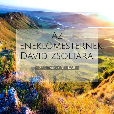 Zsoltárok 31:1 KAR Bibliai verskép