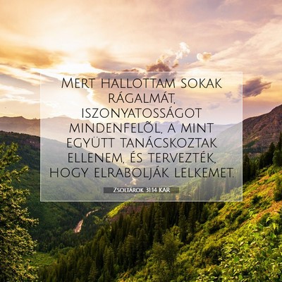 Zsoltárok 31:14 KAR Bibliai verskép