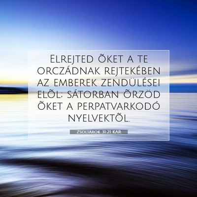 Zsoltárok 31:21 KAR Bibliai verskép