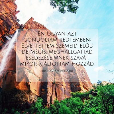 Zsoltárok 31:23 KAR Bibliai verskép