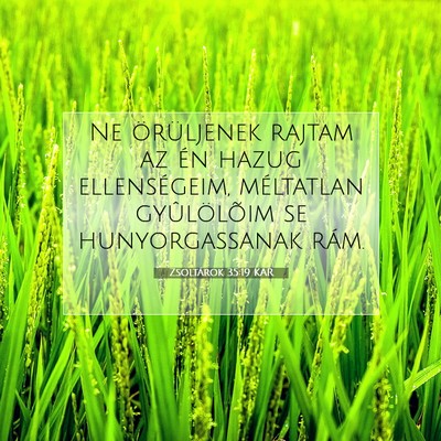 Zsoltárok 35:19 KAR Bibliai verskép